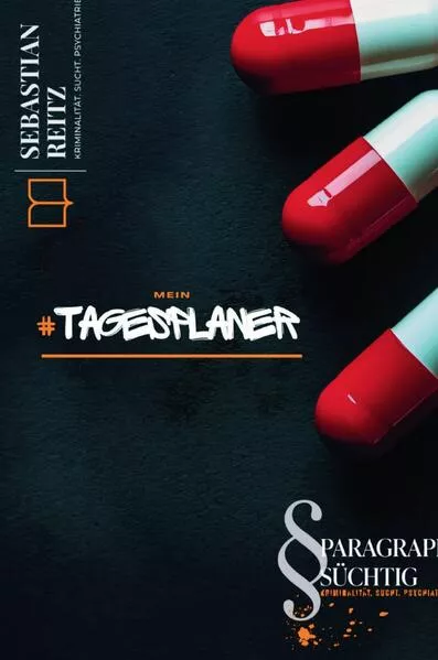Paragraph Süchtig / Paragraph Süchtig – Mein Tagesplaner
