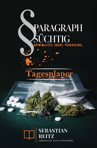 Paragraph Süchtig / Paragraph Süchtig – Mein Tagesplaner