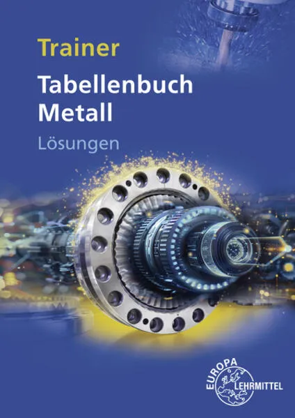Lösungen zu 14030 Trainer Tabellenbuch Metall