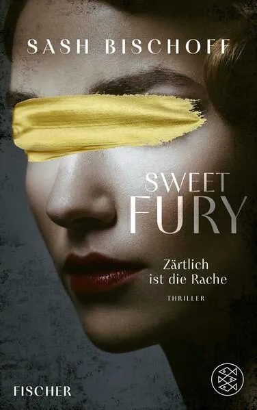 Sweet Fury – Zärtlich ist die Rache