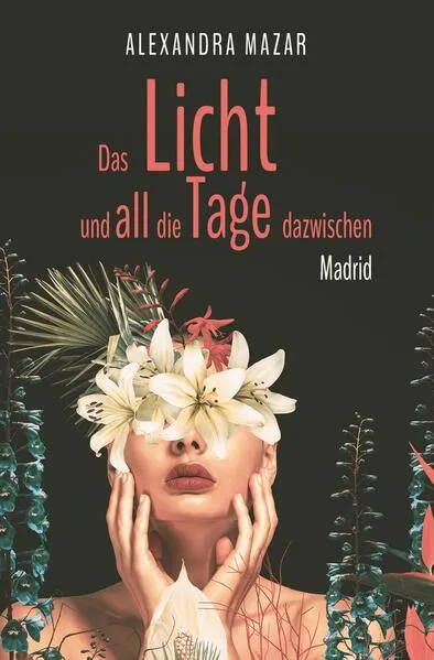 Das Licht und all die Tage dazwischen