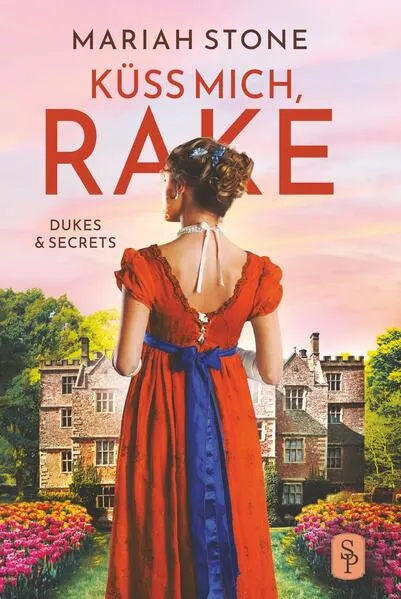 Küss mich, Rake - Vierter Band der Dukes & Secrets-Reihe