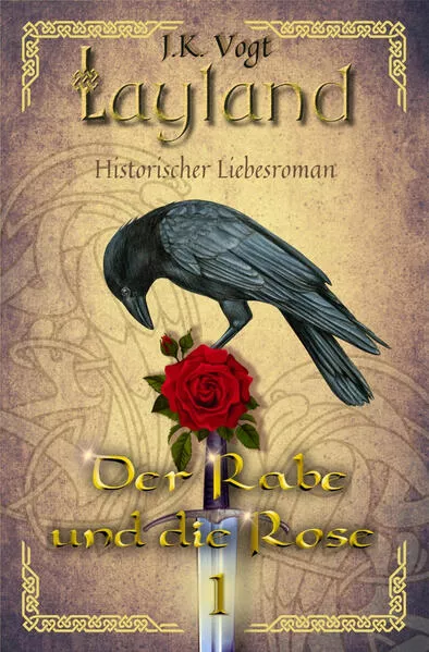 Layland: Der Rabe und die Rose 1