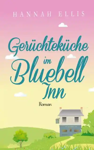 Cover: Gerüchteküche im Bluebell Inn