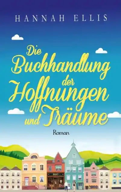 Cover: Die Buchhandlung der Hoffnungen und Träume