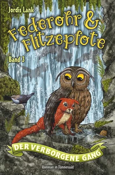 Federohr und Flitzepfote - Der verborgene Gang