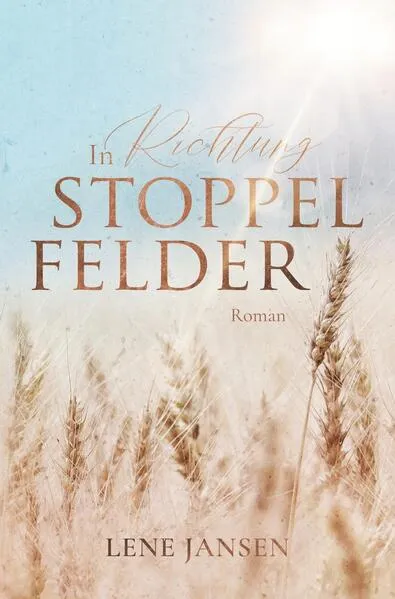 In Richtung Stoppelfelder