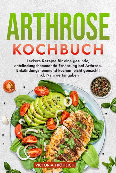 Arthrose Kochbuch
