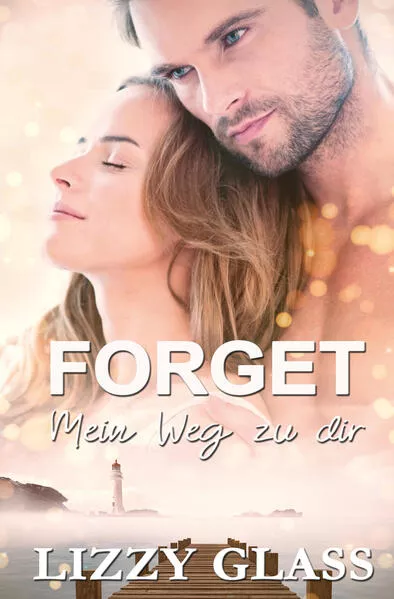 Forget: Mein Weg zu dir