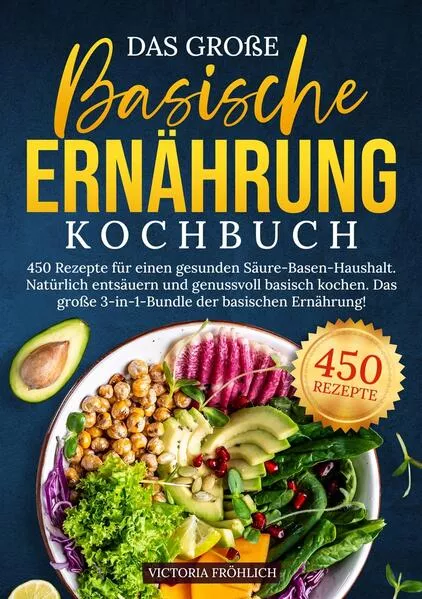 Das große Basische Ernährung Kochbuch