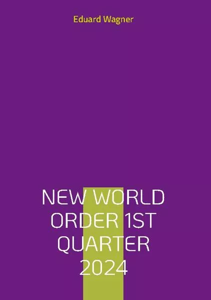 New World Order 1st Quarter 2024