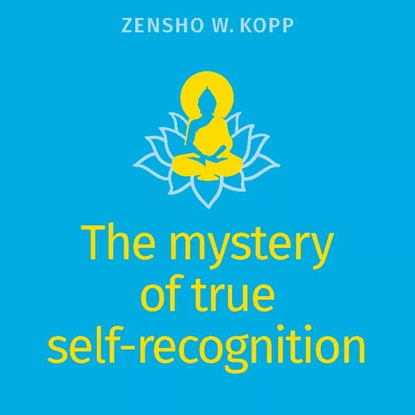 The mystery of true self-recognition