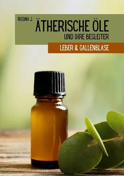 Ätherische Öle und ihre Begleiter