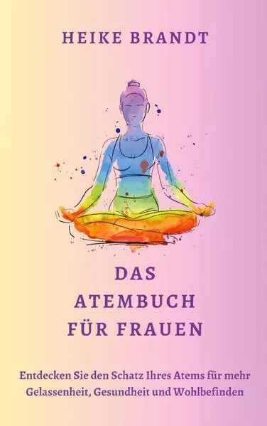 Das Atembuch für Frauen