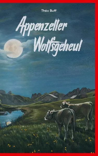 Appenzeller Wolfsgeheul