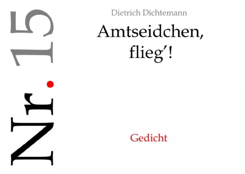 Sah ein Schwab' viel' Menschlein steh'n / Amtseidchen, flieg'!