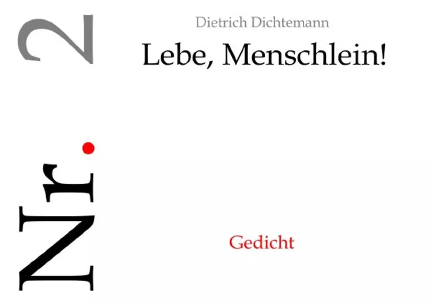 Sah ein Schwab' viel' Menschlein steh'n / Lebe, Menschlein!