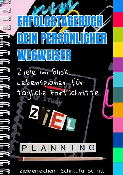 Erfolgstagebuch dein persönlicher Wegweiser
