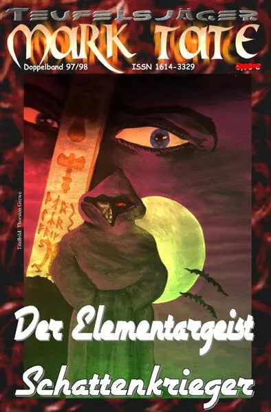 Cover: TEUFELSJÄGER MARK TATE / TEUFELSJÄGER Mark Tate 097-098: Der Elementargeist