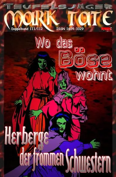 Cover: TEUFELSJÄGER MARK TATE / TEUFELSJÄGER Mark Tate 111-112: Wo das Böse wohnt