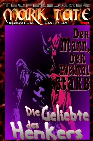 Cover: TEUFELSJÄGER MARK TATE / TEUFELSJÄGER Mark Tate 119-120: Der Mann, der zweimal starb