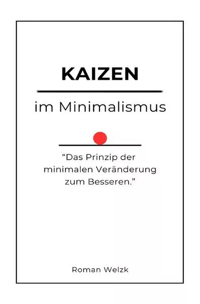 Kaizen im Minimalismus