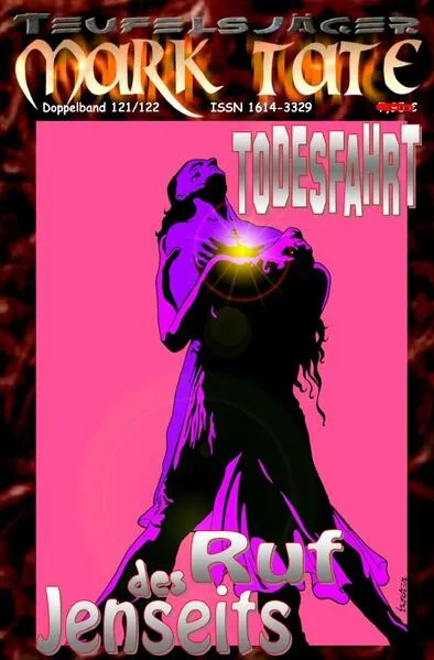 TEUFELSJÄGER MARK TATE / TEUFELSJÄGER Mark Tate 121-122: Todesfahrt