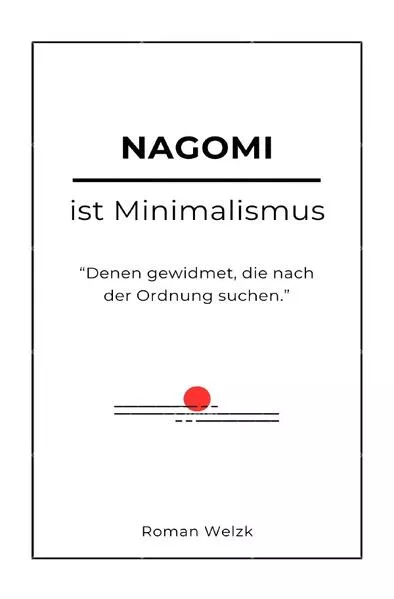 Nagomi ist Minimalismus