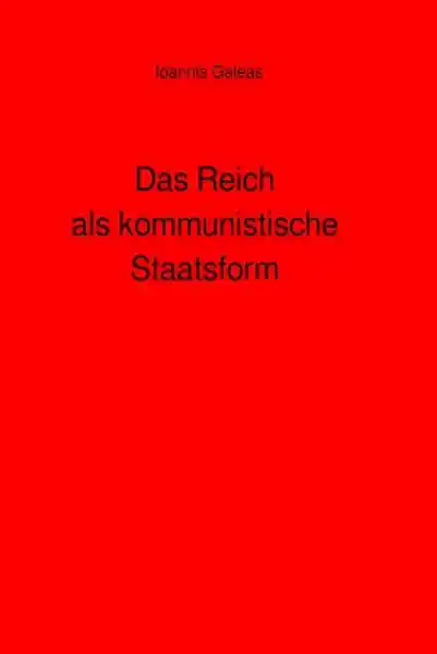 Das Reich als kommunistische Staatsform