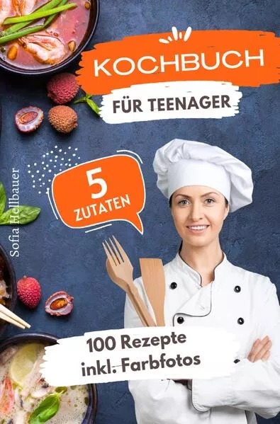 Kochbuch für Teenager 5 Zutaten