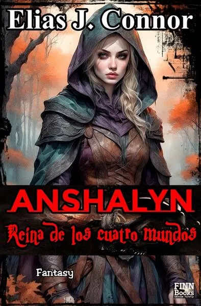 Anshalyn / Anshalyn - Reina de los cuatro mundos