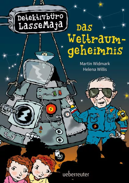 Detektivbüro LasseMaja – Das Weltraumgeheimnis (Detektivbüro LasseMaja, Bd. 37)