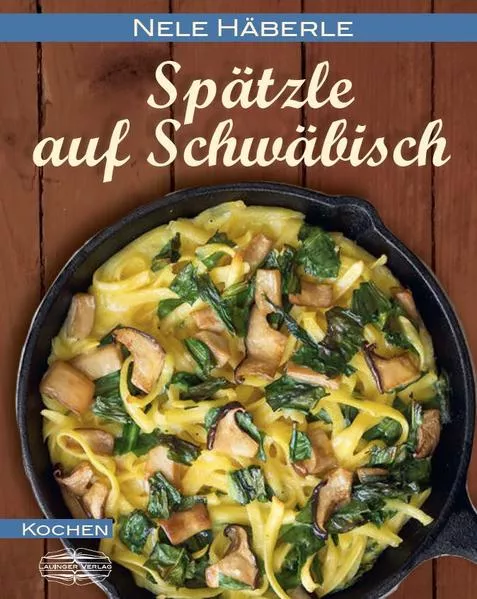 Spätzle auf Schwäbisch