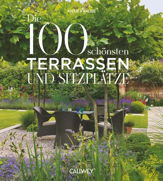 Die 100 schönsten Terrassen und Sitzplätze