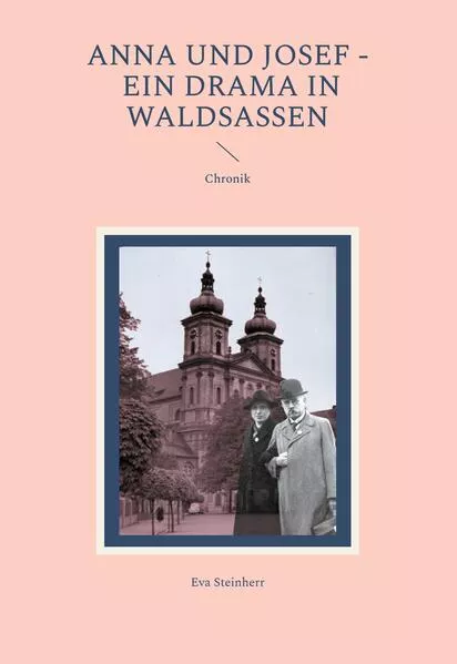 Anna und Josef - ein Drama in Waldsassen