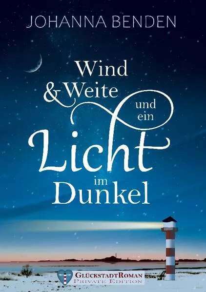 Wind und Weite und ein Licht im Dunkel