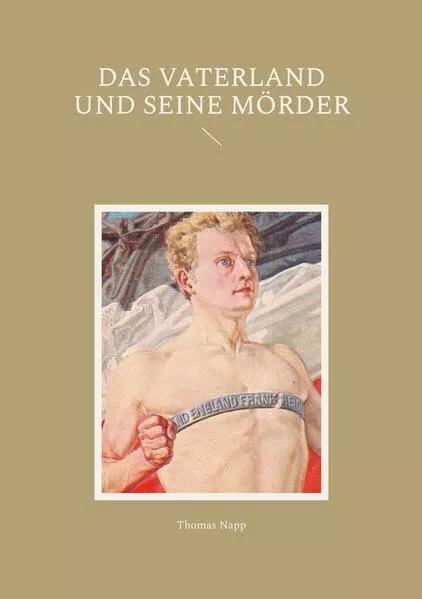 Das Vaterland und seine Mörder