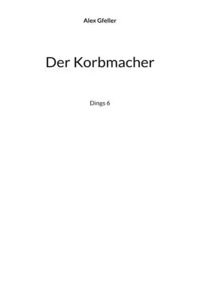Cover: Der Korbmacher