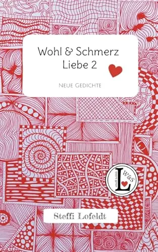 Wohl & Schmerz Liebe 2