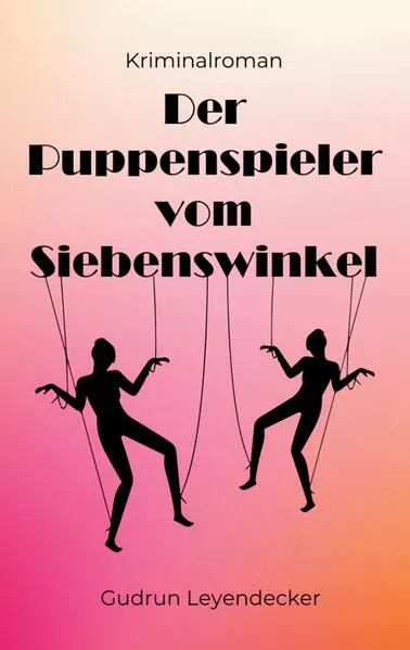 Der Puppenspieler vom Siebenswinkel