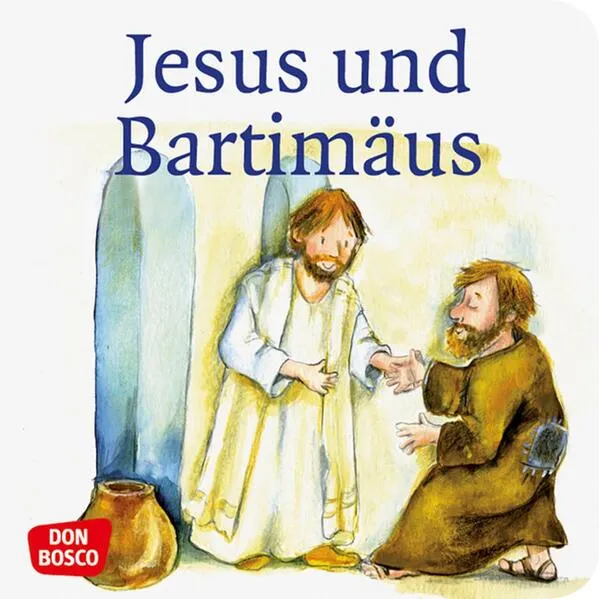 Cover: Jesus und Bartimäus. Mini-Bilderbuch.