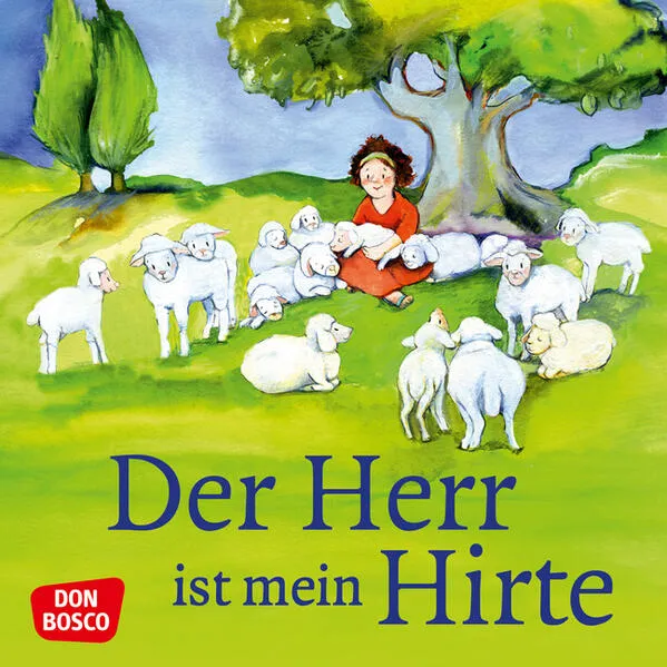 Cover: Der Herr ist mein Hirte. Mini-Bilderbuch.
