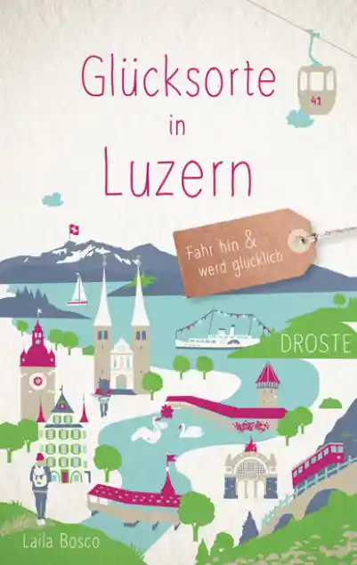 Cover: Glücksorte in Luzern