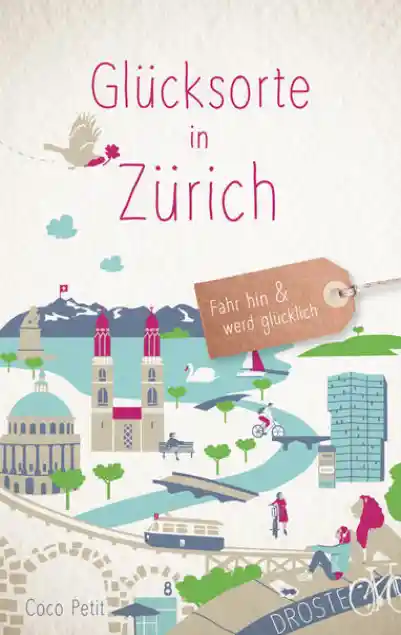Cover: Glücksorte in Zürich