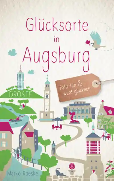 Cover: Glücksorte in Augsburg