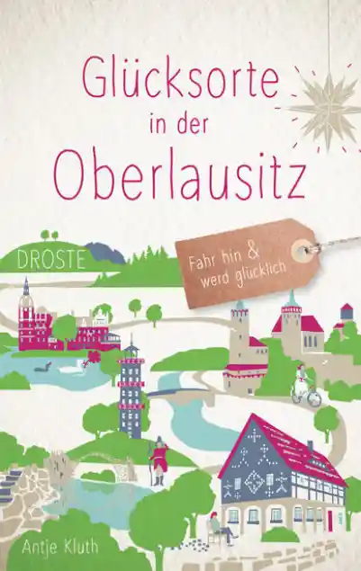 Cover: Glücksorte in der Oberlausitz
