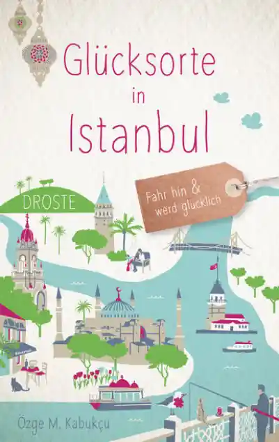 Cover: Glücksorte in Istanbul