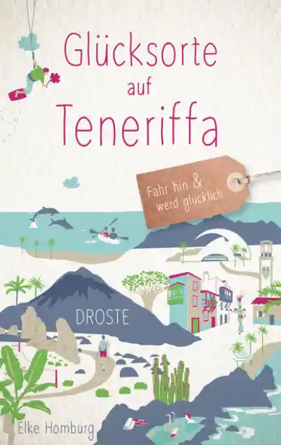 Cover: Glücksorte auf Teneriffa