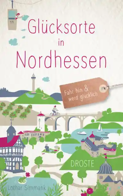 Cover: Glücksorte in Nordhessen