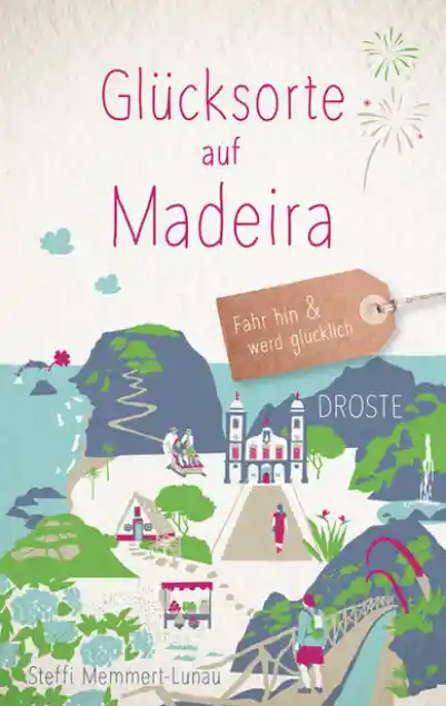 Cover: Glücksorte auf Madeira